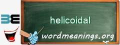 WordMeaning blackboard for helicoidal
